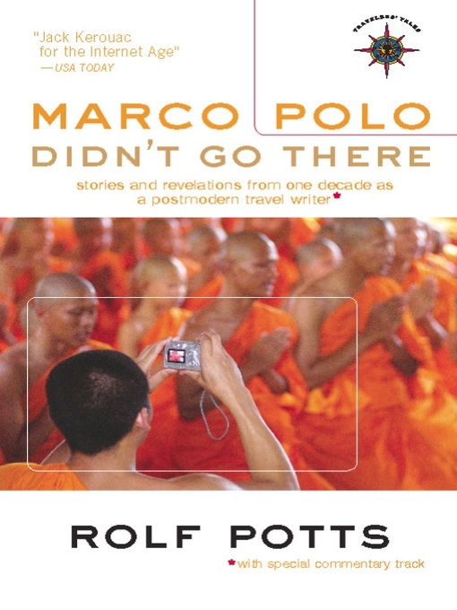 Title details for Marco Polo Didn't Go There by Rolf Potts - Available